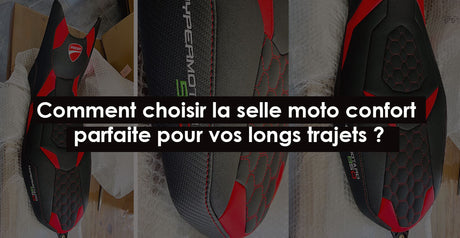 comment choisir la selle moto confort pour les longs trajets