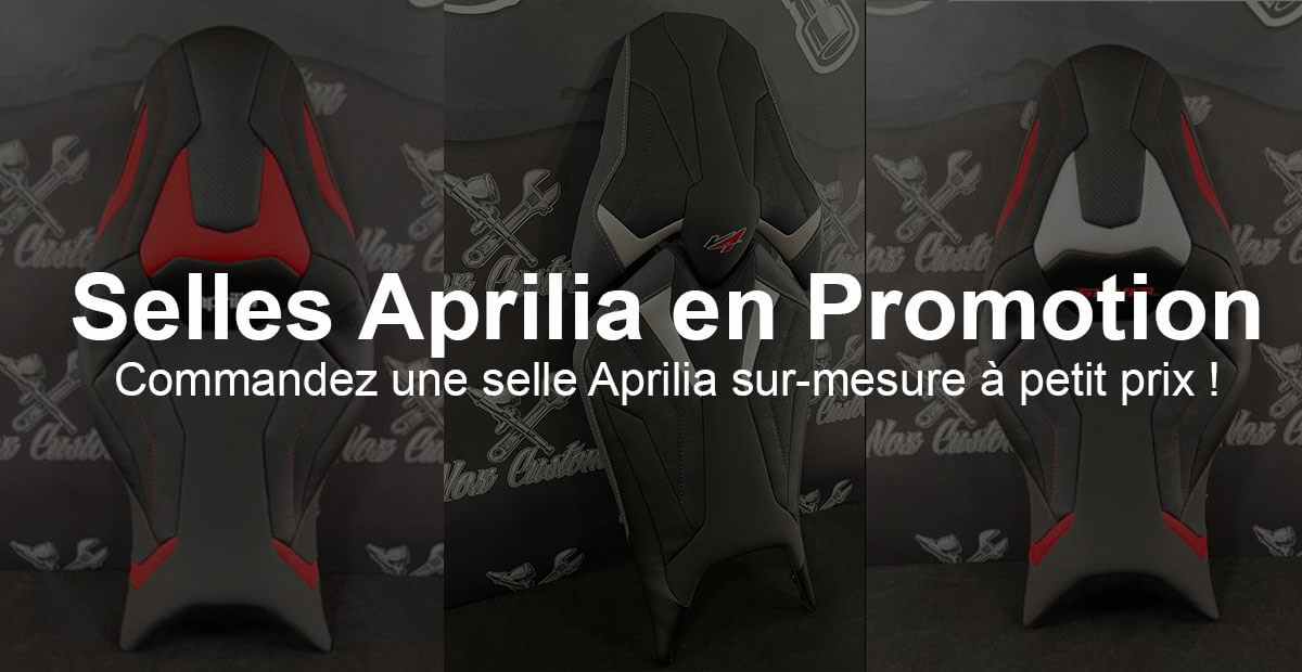 Selles Aprilia en Promotion : Commandez une selle Aprilia sur-mesure à petit prix !